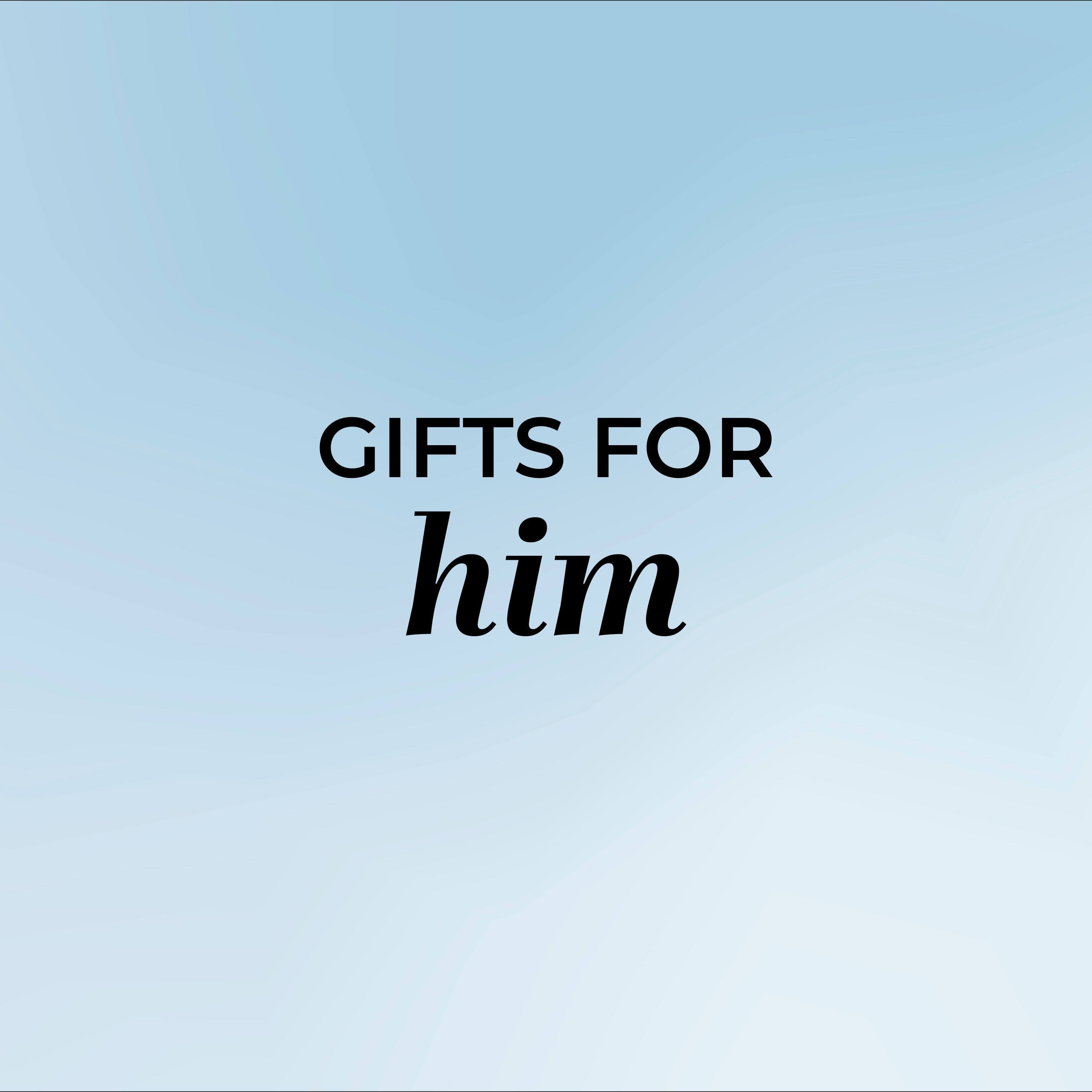 GIFTS FOR HIM