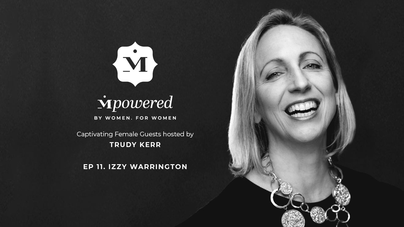 Mpowered. By Women for Women: Izzy Warrington