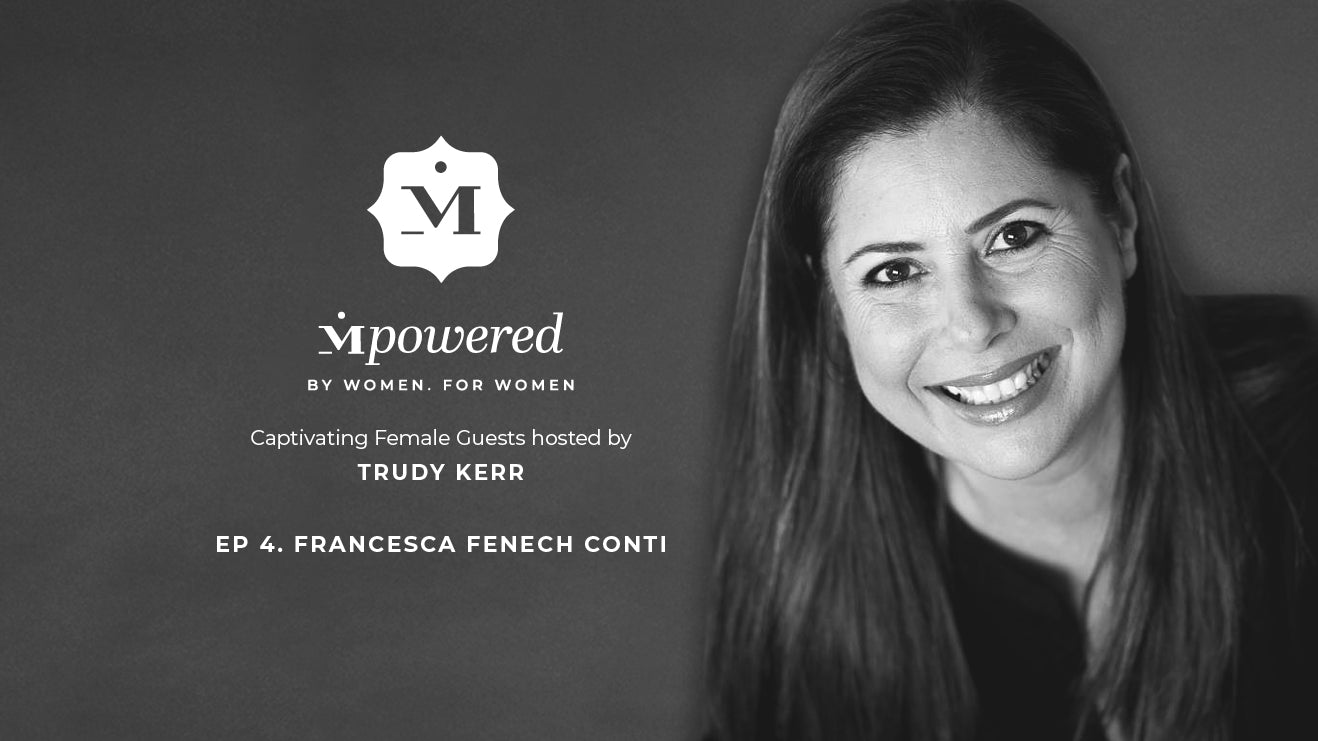 Mpowered, by women for women: Francesca Fenech Conti