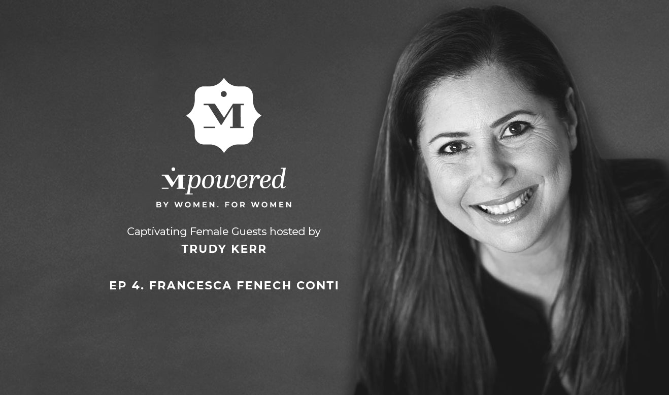 Mpowered, by women for women: Francesca Fenech Conti