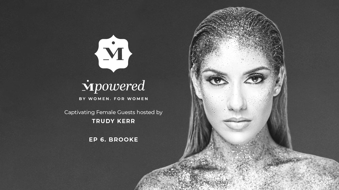 Mpowered. By Women for Women: Brooke Borg