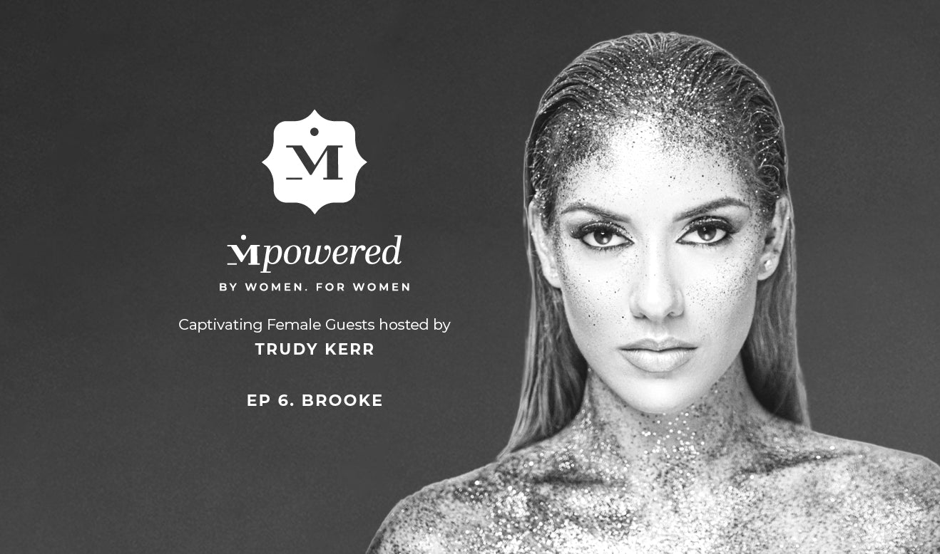 Mpowered. By Women for Women: Brooke Borg
