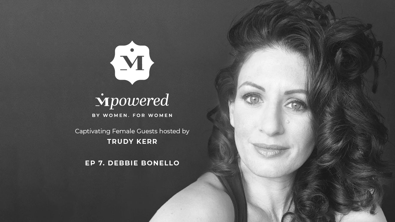 Mpowered. By Women for Women: Debbie Bonello