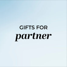 GIFTS FOR PARTNER