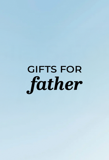 GIFTS FOR FATHER