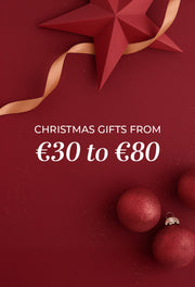 GIFTS FROM €30 TO €80