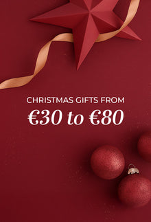 GIFTS FROM €30 TO €80