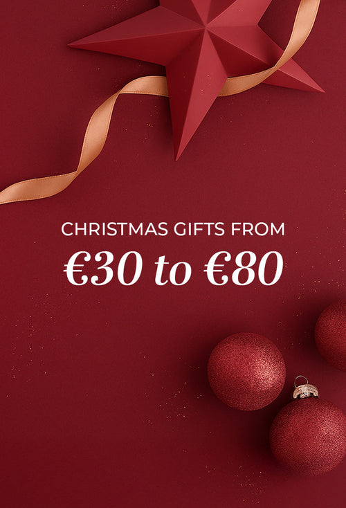 GIFTS FROM €30 TO €80