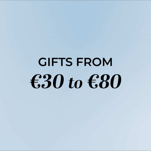 GIFTS FROM €30 TO €80