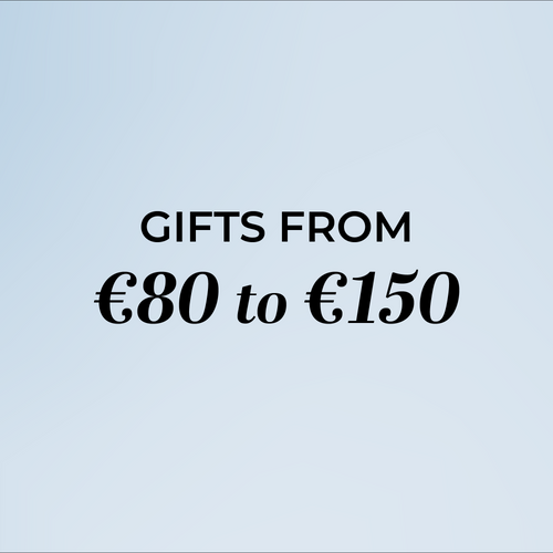GIFTS FROM €80 TO €150